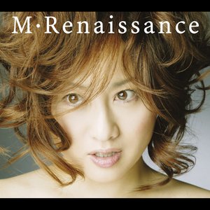 M・Renaissance〜エム・ルネサンス〜