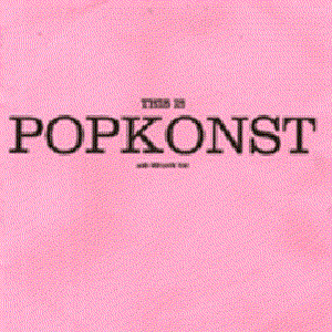 'This Is Popkonst and We Love You'の画像