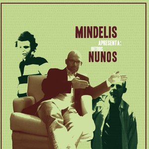 Mindelis Apresenta: Outros Nunos