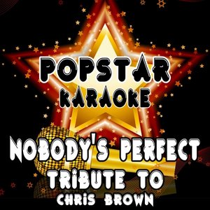 Nobody's Perfect: Tribute to Chris Brown