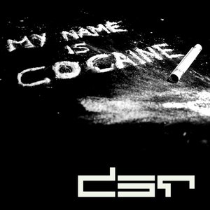 My Name Is Cocaine