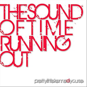 The Sound of Time Running Out
