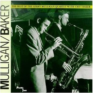 The Best Of The Gerry Mulligan Quartet With Chet Baker