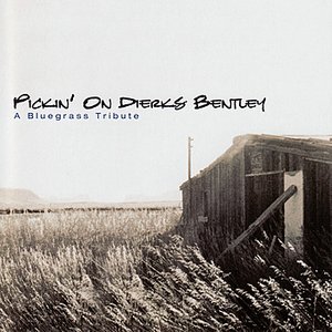 Pickin' On Dierks Bentley: A Bluegrass Tribute