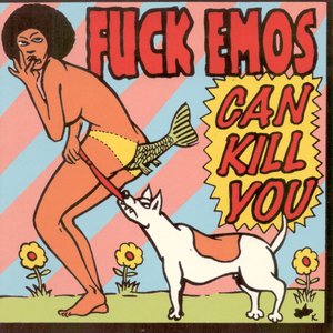 Can Kill You - The Best of the FuckEmos