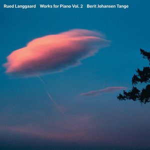 Langgaard: Piano Works, Vol. 2