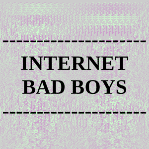 Imagem de 'Internet Bad Boys'