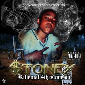 KILLEMALL4THESTONESTA