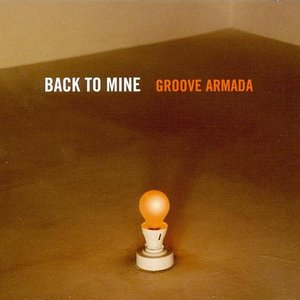 Immagine per 'Back to Mine: Groove Armada'