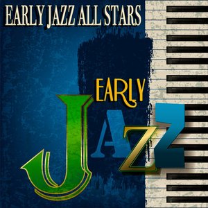 Early Jazz All Stars (Remastered)