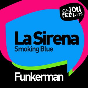 La Sirena / Smoking Blue