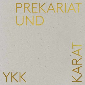 Prekariat und Karat