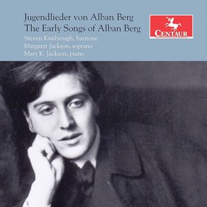 The Early Songs of Alban Berg