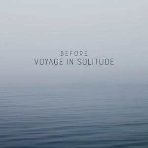 Before Voyage In Solitude