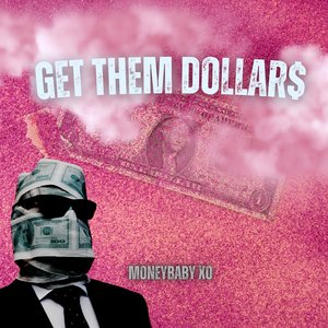 Get Them Dollars - Single