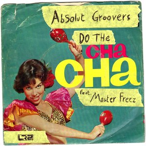 Do the Cha Cha (feat. Master Freez)