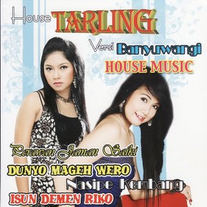 House Tarling (House Music Versi Bayuwangi)