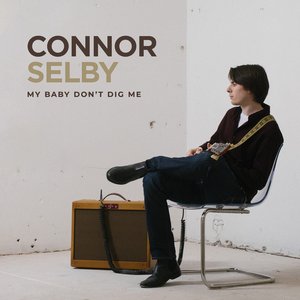My Baby Don’t Dig Me (Bonus Track) - Single