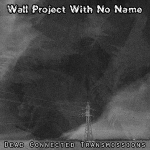 Dead Connected Transmissions