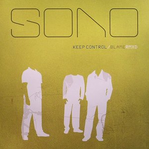 Sono - Keep Control / Blame Rmxd - Zortam Music
