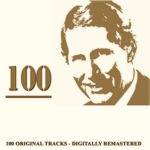 100 (100 Original Tracks - Digitally Remastered)