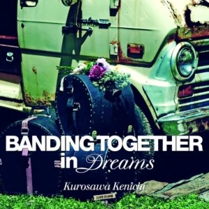 Banding Together In Dreams