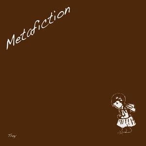 Metafiction