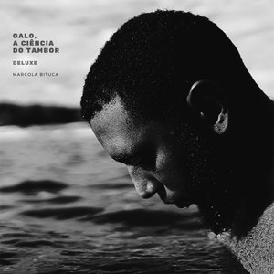 Galo, A Ciência do Tambor (Deluxe, Remastered)