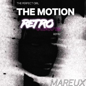 The Perfect Girl (The Motion Retrowave Remix) - Single