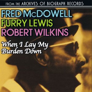 When I Lay My Burden Down