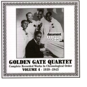 Image for 'Golden Gate Quartet Vol. 4 (1939-1943)'