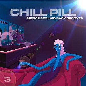 Chill Pill Vol. 3