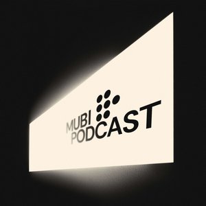 Avatar for MUBI Podcast