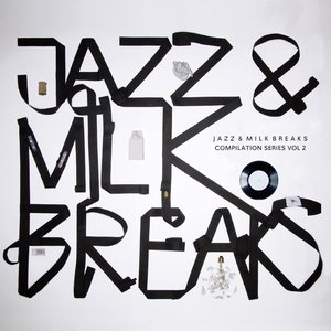 Jazz & Milk Breaks Vol. 2