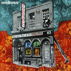 Heaven & Hell: The Very Best Of The Mekons