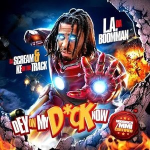 Dey On My D*ck Now