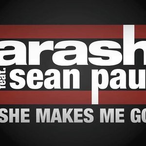 She Makes Me Go (feat. Sean Paul)