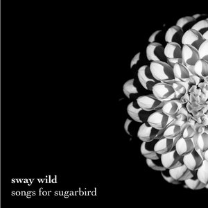 Songs for Sugarbird