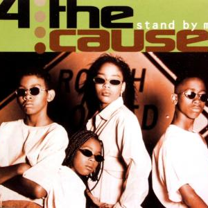 4 the Cause - Stand 