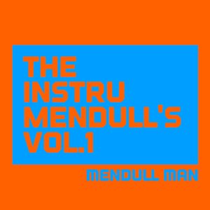 The Instrumendull's, Vol.1 (Royalty Free Instrumental Music for Hip Hop Artists, Movie Soundtracks, and Multimedia Developers)