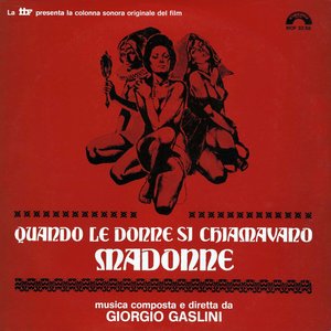 Quando le donne si chiamavano Madonne (Original Motion Picture Soundtrack)