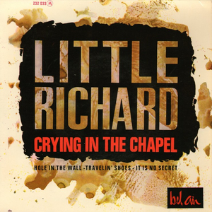 LITTLE RICHARD - Crying In The Chapel / Hole In The Wall - Zortam Music