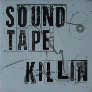 Soundtape Killin