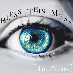 blind Circus.