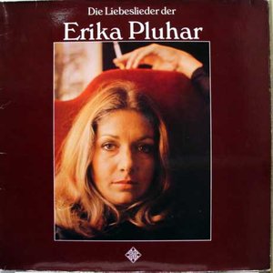 Die Liebeslieder der Erika Pluhar