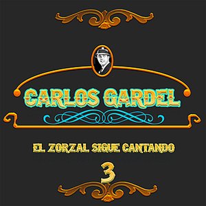 El Zorzal Sigue Cantando, Vol. 3