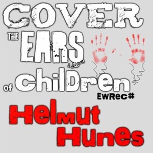 Cover The Ears Of Children