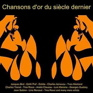 Chansons D'or Du Siècle Demier