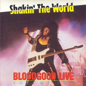 Shakin' The World: Bloodgood Live Volume Two