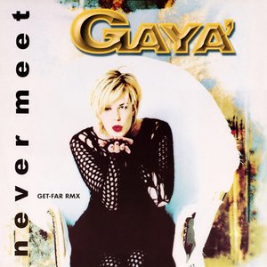 Never Meet (Get-Far Remix)